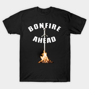 Bonfire ahead Fan Shirt souls in dark places T-Shirt